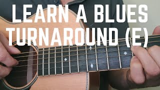 Play a classic blues turnaround | Acoustic Blues Guitar Lesson (E)