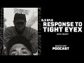 BEAST RESPONDS to the Tight Eyex Video | BEASTcamp Podcast S3E5