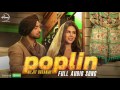 Poplin (Audio Song) | Sardaarji 2 | Diljit Dosanjh, Sonam Bajwa, Monica Gill | Latest Punjabi Song