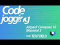Kotlin With Jetpack Compose Ui And Material 3:  TextField Component