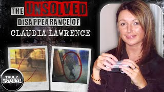 The Unsolved Disappearance Of Claudia Lawrence