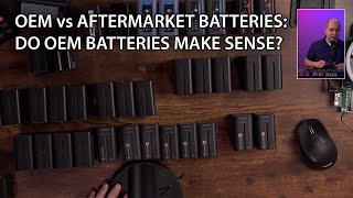 Camera Batteries: OEM vs Aftermarket... which is best?