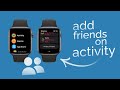 How to Add Friends on Activity Apple Watch (tutorial)