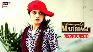 Arranged Marriage Episode 01 - Neelum Munir & Agha Ali - ARY Digital