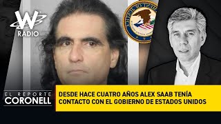 Reporte Coronell: Desde hace cuatro años Alex Saab tenía contacto con el Gobierno de Estados Unidos