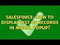 Salesforce: How to display list of records in modal popup?