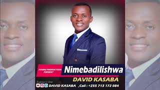 David Kasaba- Nimebadilishwa