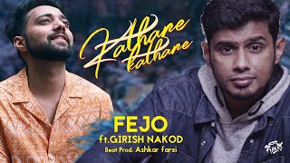 Fejo - Kathare Kathare 8D AUDIO |ft Girish Nakod |