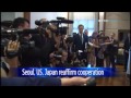 s.korea us japan reaffirm cooperation over n.korea ytn