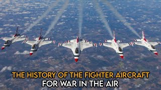 History Made Fighter Aircraft in the world