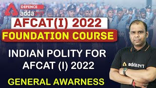 AFCAT 1 2022 | GK | Indian Polity For AFCAT 1 2022