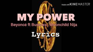 Beyoncé My Power ( Lyrics )