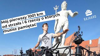 Mój pierwszy 1001 km od strzała i 6 rzeczy o których musisz pamiętać