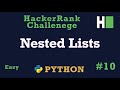 10. Nested Lists: Hackerrank | Python Solution Explained