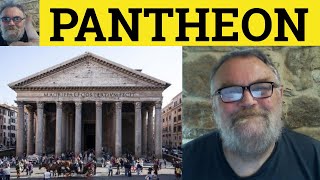 🔵 Pantheon Meaning - Pantheon Defined - Pantheon Examples - Formal Literary English - Pantheon