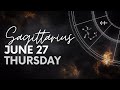 Sagittarius - Today Horoscope - June 27, 2024