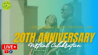 Long Beach Unity Festival 20th Anniversary  Virtual Celebration