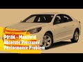 P0106 Chevrolet Malibu 2013 2015 Solved