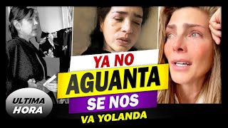 😭🖤EMPEZ0 CON SANGR4D0 EN MI ESTOMAGO Yolanda Andrade en sus últimos momentos Deja Todo Arreglado 🎚️