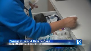 Cybersecurity \u0026 Health Care, New Bill Sponsored By Sen. Young