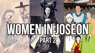 Women During the Joseon Dynasty (Part 2) (Korean History)