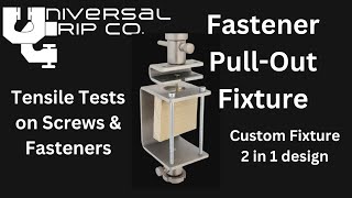 Fastener Pull-Out Strength Fixture for Testing the Tensile Strength of Fasteners & Screws