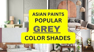 Top 10 Shades of Grey ! Grey color combination for bedroom ! Asian paints Grey color code