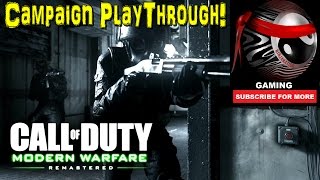 COD 4 | Modern Warfare Remastered "Campaign" Gameplay