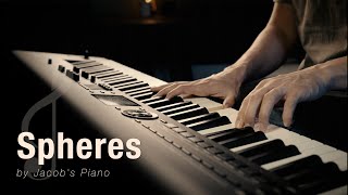 Spheres \\ Original by Jacob's Piano