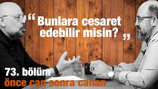 Bunlara Cesaret Edebilir Misin? | Önce CAN Sonra CANAN | 73.Bölüm