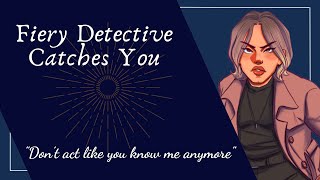 ASMR │ Fiery Detective Catches You (Friends to Enemies to Lovers!?)(F4A)