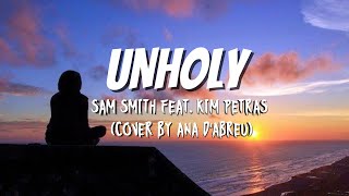 Mommys Don't Know Daddys Getting Hot ~ SAM SMITH feat. KIM PETRAS (Cover by A D'Abreu)