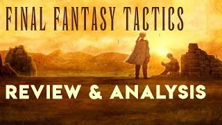 Final Fantasy Tactics Retrospective Review \u0026 Analysis | Game Discourses