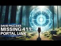 David Paulides on Missing 411 & The Spontaneous Formation of Portals