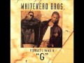 Whitehead Bros. - Forget I Was A G (1994)