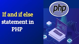 If and if else statement in PHP | PHP tutorial #5