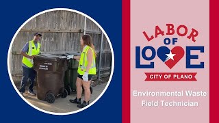 Labor of Love Ep. 2 - Environmental Waste Field Technician