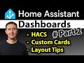 Home Assistant Dashboards Explained (HACS, Custom Cards & Layout Tips) – Part 2