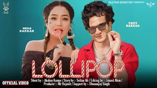 LAGE KAMARIYA | LOLLIPOP - Full Song | Tony Kakkar, Neha Kakkar, Sultan Ali | New Song 2023