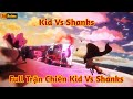 [Lù Rì Viu] One Piece 1112 Full Trận Chiến Tứ Hoàng Shanks Vs Kid Ve Chai ||Review one piece anime