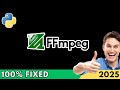 How to Fix RuntimeWarning: Couldn't Find FFmpeg in Python (2025)