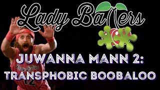 Lady Ballers: Transphobic Boobaloo