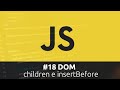 Curso de Javascript - #18 DOM | children e insertBefore