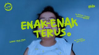 eńau - Enak - Enak Terus (Official Lyric Video)