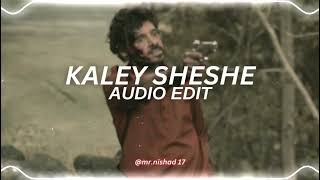 kaley sheshe - addy nagar [edit audio]