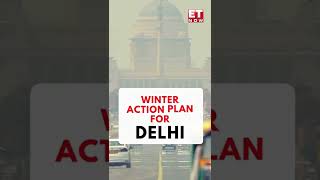 Delhi's Winter Action Plan | Delhi Pollution | Arvind Kejriwal | Delhi 2022 #shorts