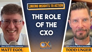 The Role of the CXO with Todd Unger, CXO of American Medical Association