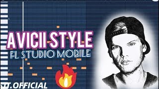 AVICII STYLE IN FL STUDIO MOBILE🔥+ FREE FLM FILE 🎶