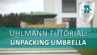 UHLMANN Tutorial no. 1: Unpacking umbrella