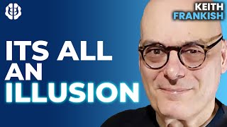 Keith Frankish: Is Consciousness An Illusion? (Ethical Implications of Illusionism)